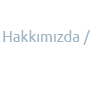 Hakkımızda